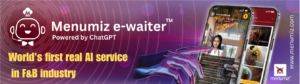 Menumiz e-Waiter™ – World’s First Real AI Service for Restaurants